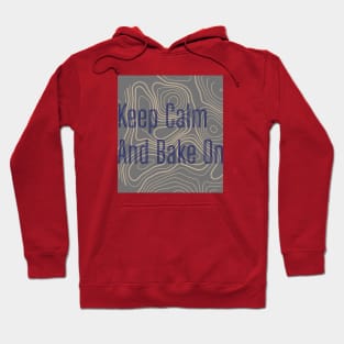 keep calm and bake on Hoodie